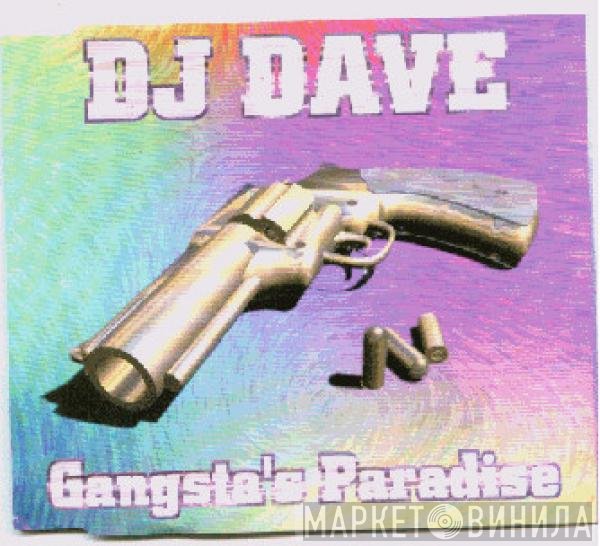 DJ Dave  - Gangsta's Paradise