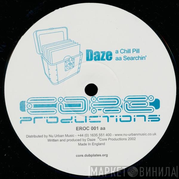 DJ Daze - Chill Pill / Searchin'
