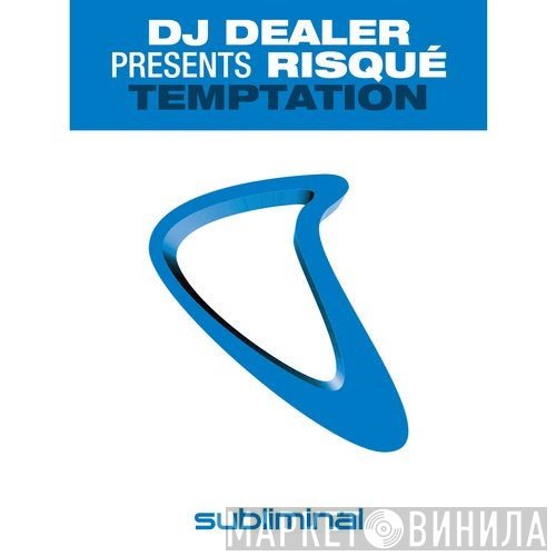 DJ Dealer Presents Risqué  - Temptation