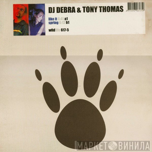 DJ Debra, Tony Thomas - Like It / Spring