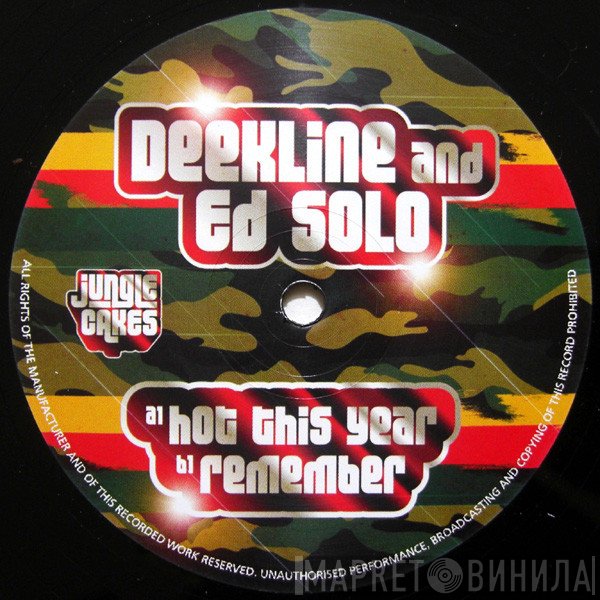 DJ Deekline & Ed Solo - Hot This Year / Remember