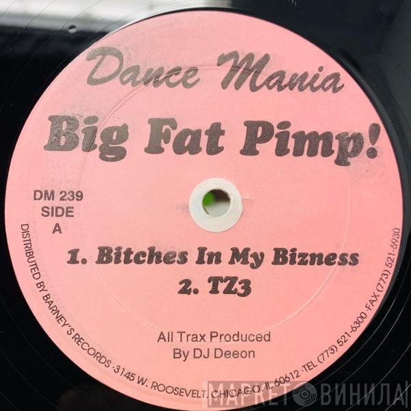 DJ Deeon  - Big Fat Pimp!