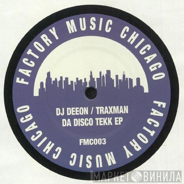 DJ Deeon, Traxman - Da Disco Tekk