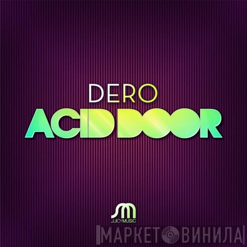 DJ Dero  - Acid Door