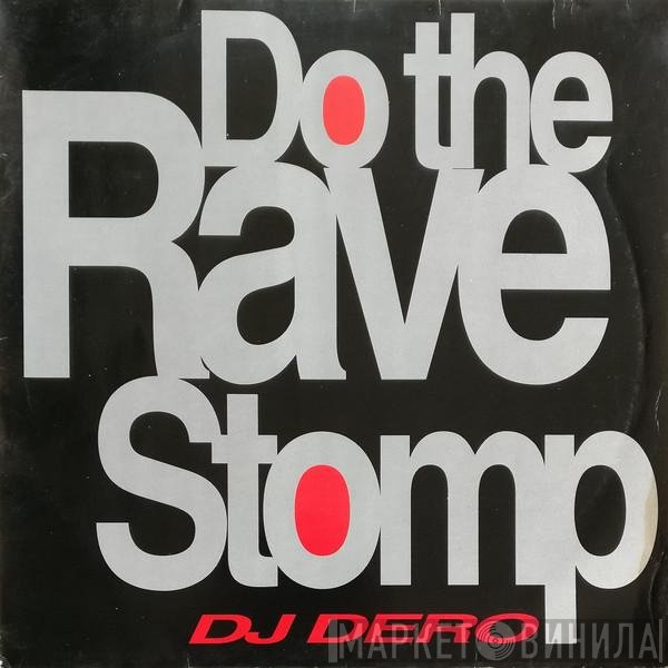 DJ Dero  - Do The Rave Stomp