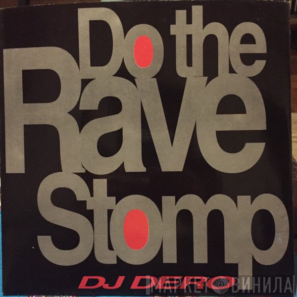 DJ Dero  - Do The Rave Stomp