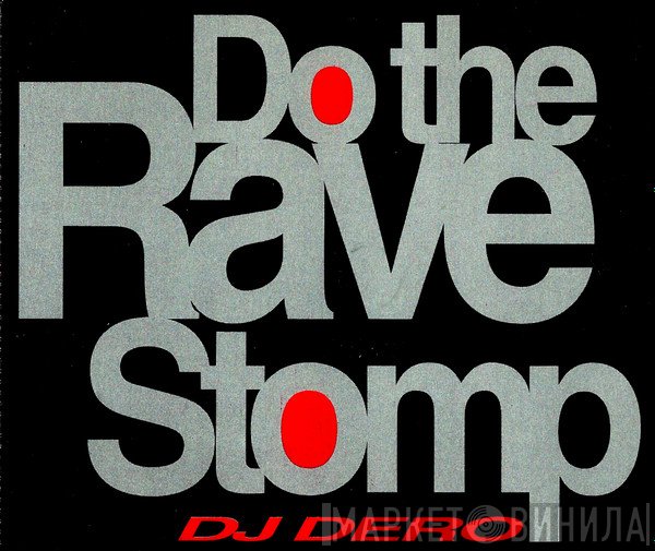 DJ Dero  - Do The Rave Stomp