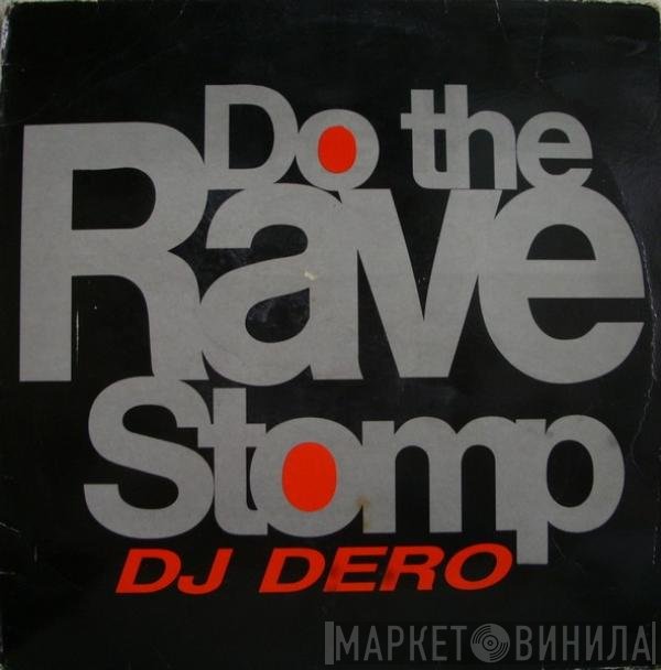 DJ Dero  - Do The Rave Stomp