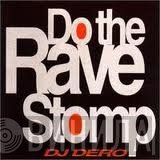 DJ Dero  - Do The Rave Stomp