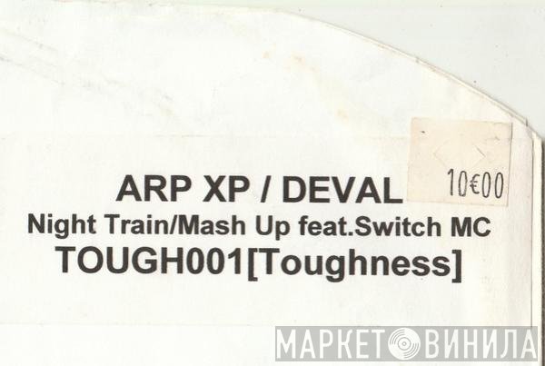 DJ Deval, Switch MC, ARPXP - Night Train / Mash Up