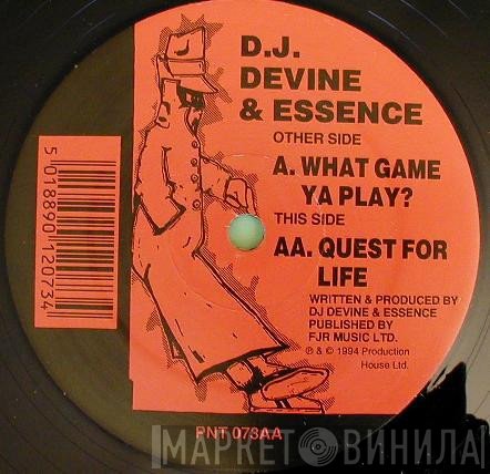 DJ Devine & Essence - What Game Ya Play? /  Quest For Life