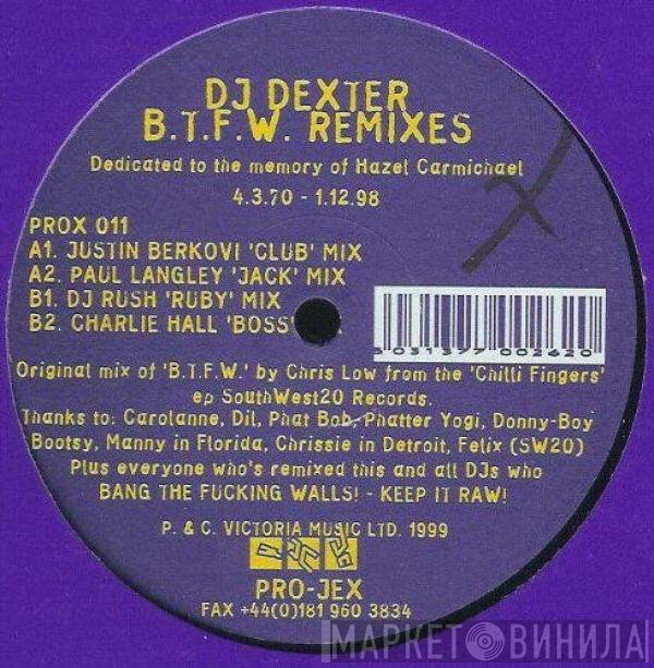 DJ Dexter - B.T.F.W Remixes