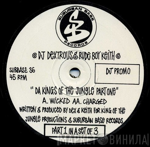 DJ Dextrous & Rude Boy Keith - Da Kings Of The Jungle Part One