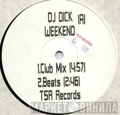 DJ Dick  - Weekend