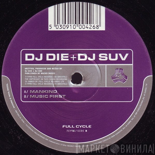 DJ Die + Suv  - Mankind / Music First