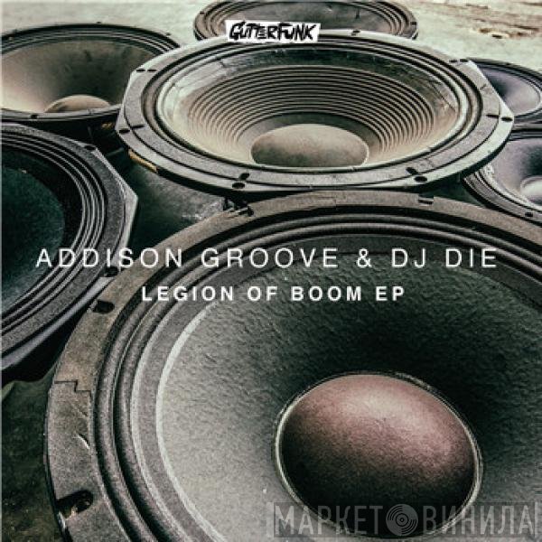 DJ Die, Addison Groove - Legion Of Boom EP