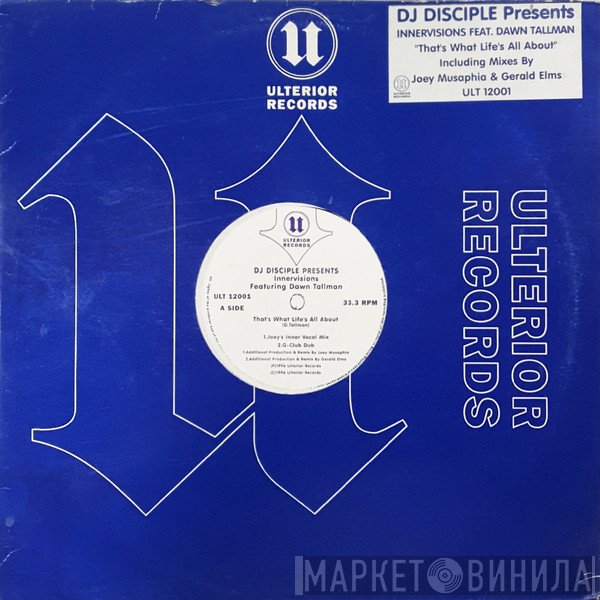 DJ Disciple, Dawn Tallman, Innervisions  - That's What Life's All About