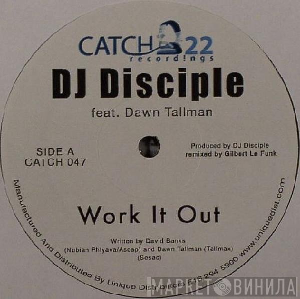 DJ Disciple Feat. Dawn Tallman  - Work It Out