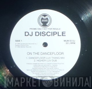 DJ Disciple - On The Dancefloor