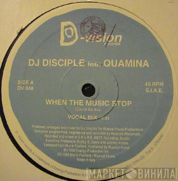 DJ Disciple, Quamina - When The Music Stop