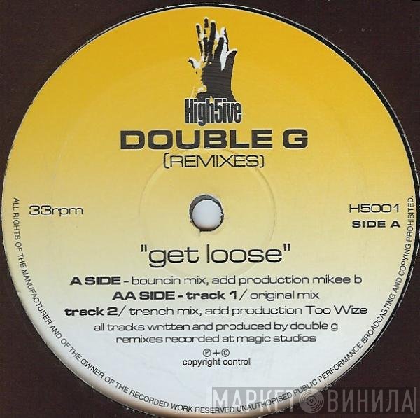 DJ Double G - Get Loose (Remixes)