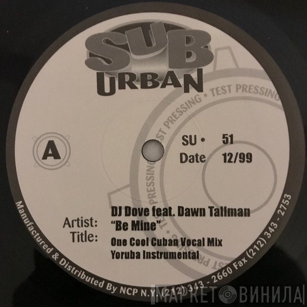DJ Dove, Dawn Tallman - Be Mine
