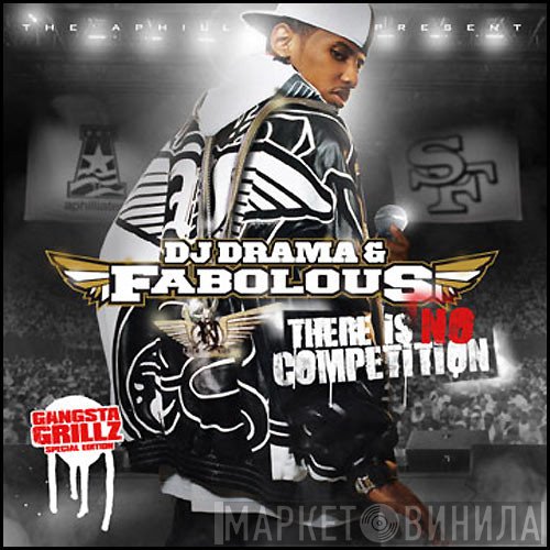 DJ Drama & Fabolous  - There Is No Competition
