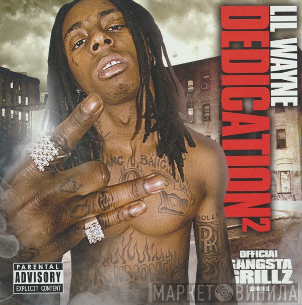 DJ Drama, Lil Wayne - Dedication 2 (Official Gangsta Grillz Series)