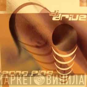 DJ Drive - Pong Ping
