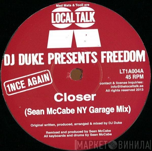 DJ Duke, Freedom - Closer