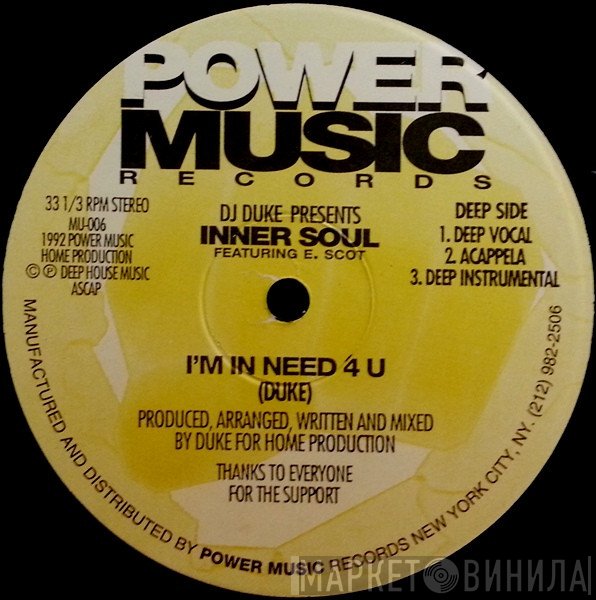 DJ Duke Presents Inner Soul Featuring Ernesto Scott  - I'm In Need 4 U