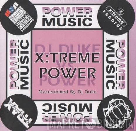 DJ Duke - X:Treme Power