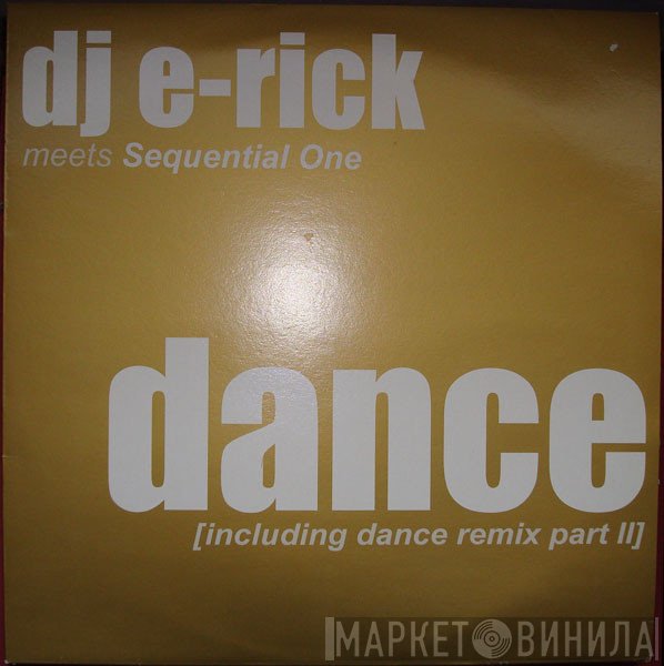 DJ E-Rick meets Sequential One  - Dance