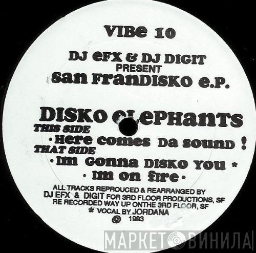 DJ EFX & DJ Digit, Disko Elephants - San Frandisko E.P.