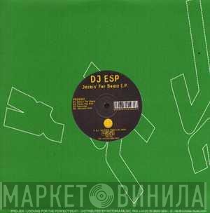 DJ ESP - Jackin' Fer Beatz E.P.