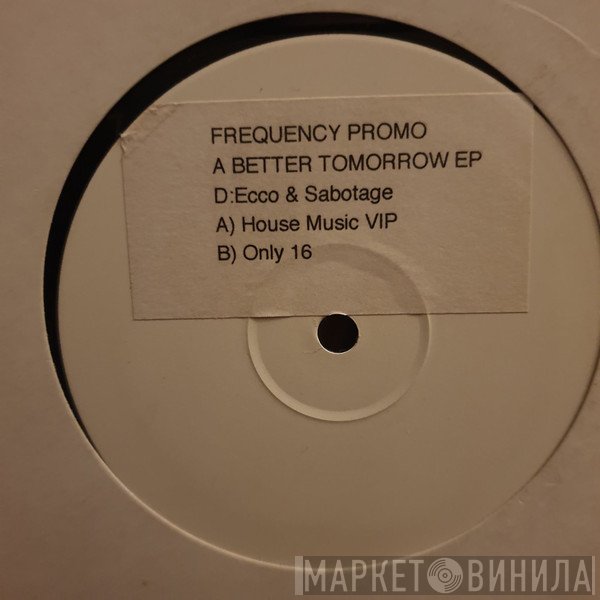 DJ Ecco & Sabotage - A Better Tomorrow EP
