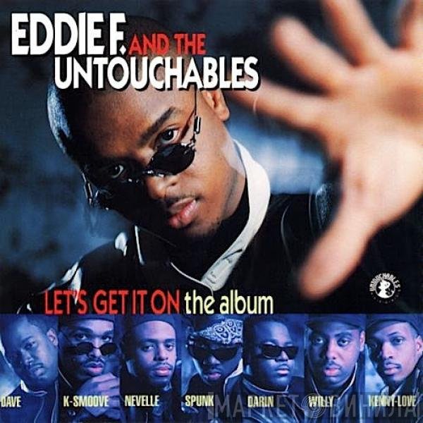 DJ Eddie F, The Untouchables  - Let's Get It On (The Album)