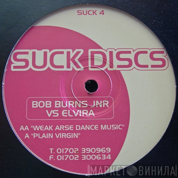 DJ Elvira, Robert Burns - Plain Virgin / Weak Arse Dance Music