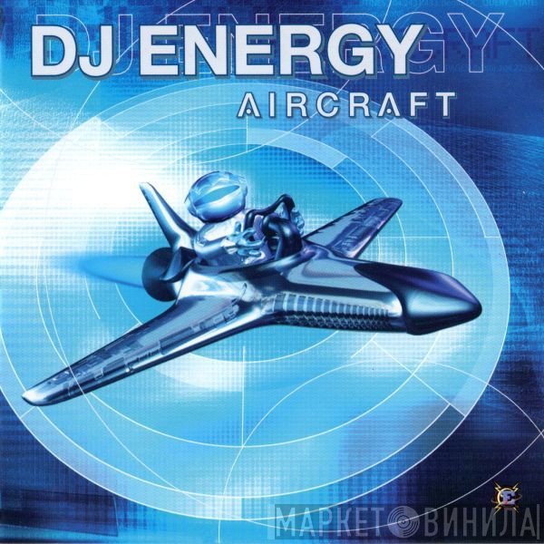 DJ Energy  - Aircraft