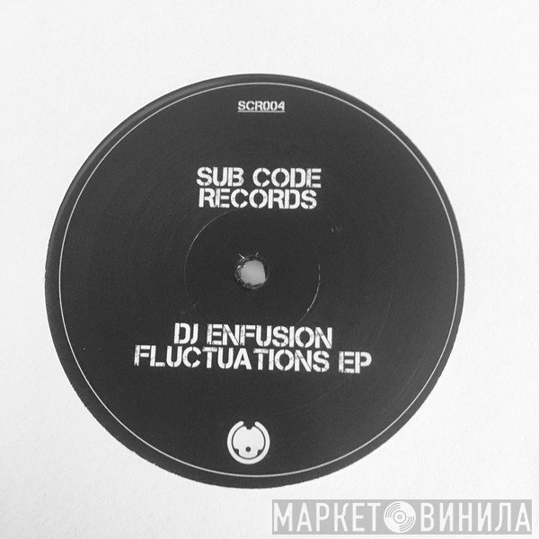 DJ Enfusion - Fluctuations EP
