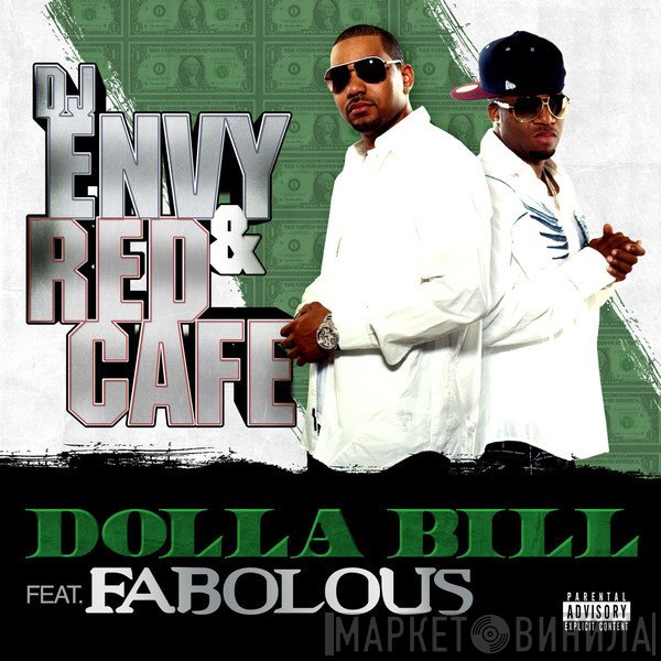 DJ Envy & Red Cafe Feat. Fabolous  - Dolla Bill