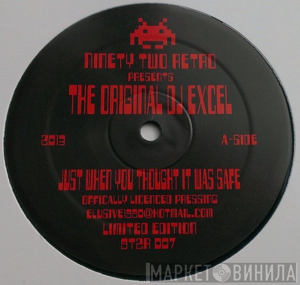 DJ Excel  - Just When You Thought It Was Safe