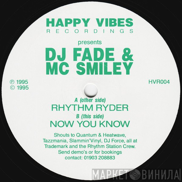 DJ Fade, MC Smiley - Rhythm Ryder / Now You Know