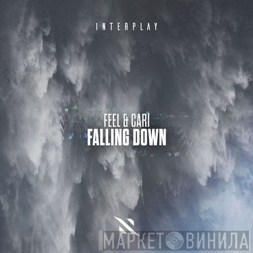 DJ Feel & Cari   - Falling Down