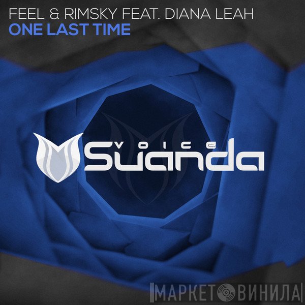 DJ Feel & Rimsky Feat. Diana Leah  - One Last Time