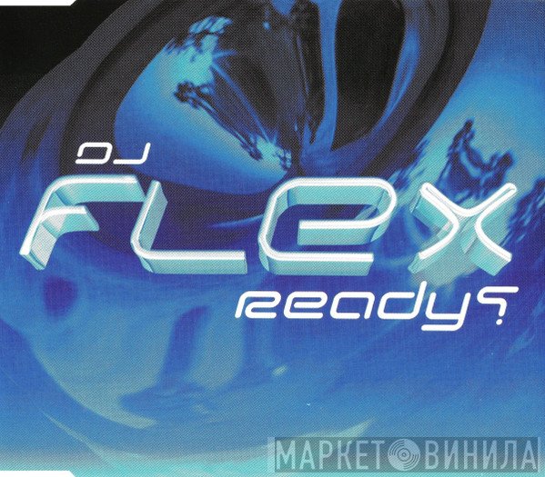DJ Flex  - Ready ?