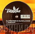 DJ Friction & Nu Balance - Robocop / Slipstream