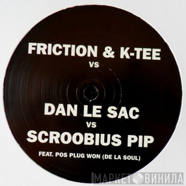 DJ Friction, K.Tee, Plug Won, Dan Le Sac Vs Scroobius Pip - Thou Shalt Always Kill (Friction & K-Tee Remix)
