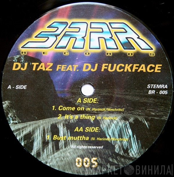 DJ Fuckface, DJ Taz  - Come On