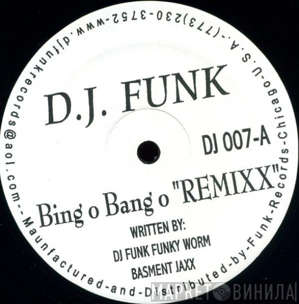 DJ Funk - Bing O Bang O "Remixx"